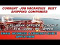 CURRENT JOB VACANCIES IN BEST COMPANIES || MARINE JOB || EMAIL ADDRESS & CONTACT LINK |APPLY NOW |