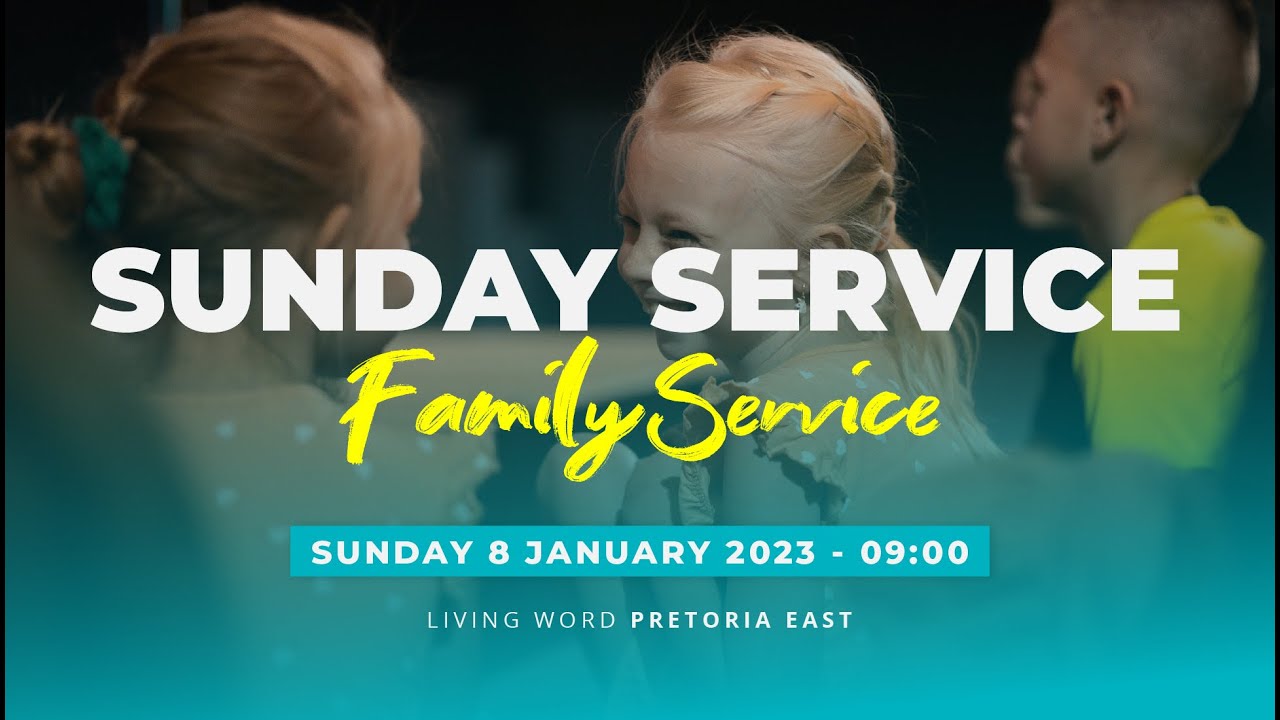 Living Word Pretoria East 08 January 2023