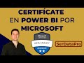 Examen para Certificación de Microsoft Power BI. ¿Qué son las certificaciones de Microsoft? Video 1