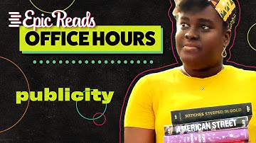 Getting a Job in Publishing - What Does a Publicist Do? | Epic Reads Office Hours