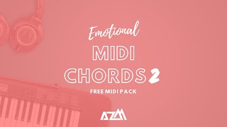 Free Emotional Midi Chord Pack VOLUME 2 | 2000 Subscribers Special [Free Download]
