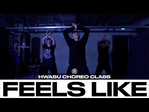 HWASU CHOREO CLASS | Ella Mai - Feels Like | @justjerkacademy