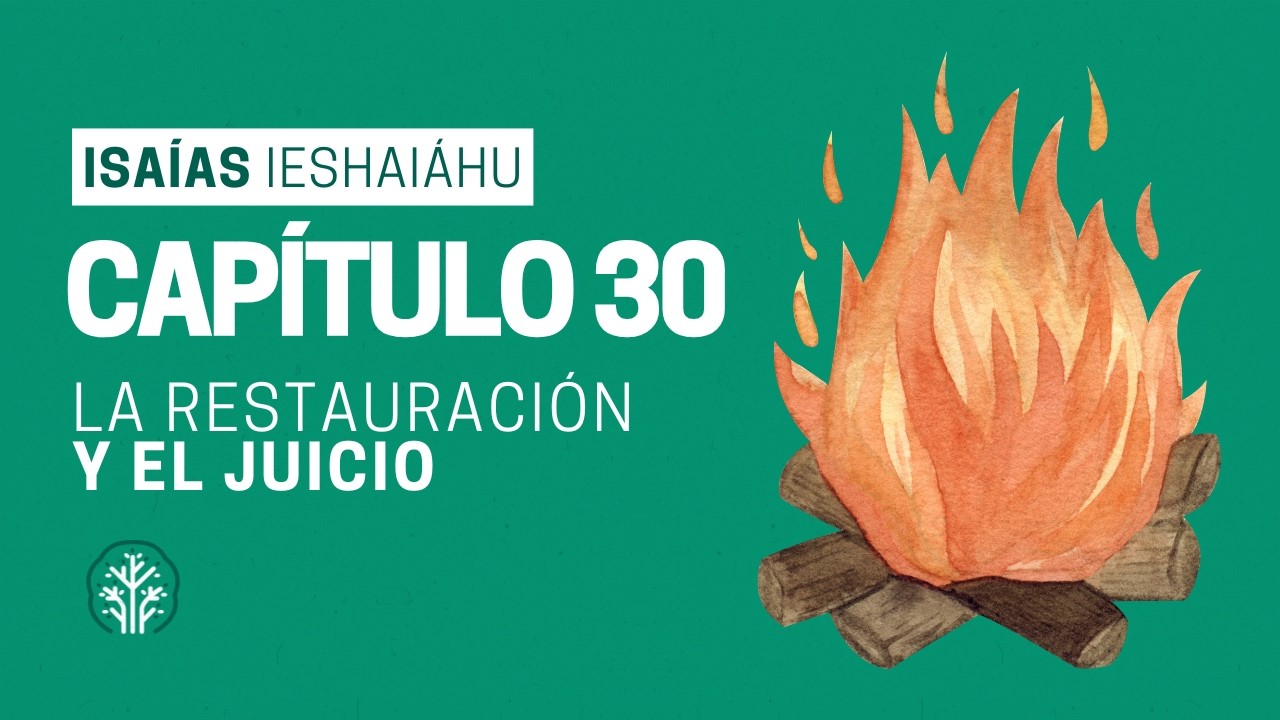 LIBRO DE ISAÍAS | La RESTAURACIÓN y el JUICIO | Capítulo 30 | #26 | Live