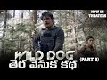 Story behind Nagarjuna's Wild Dog - Part 2