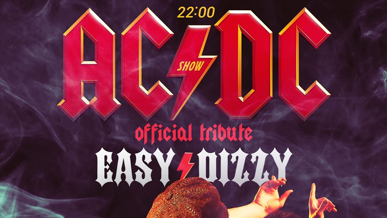 AC/DC группа 2021. AC DC концерты в России 2021. Трибьют группа. Easy Dizzy группа. Easy группа