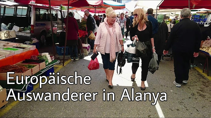 Europäische Auswanderer in Alanya I Wie lebt es sich dort? I Reportage