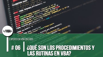 ¿Qué son los procedimientos y las rutinas en VBA?