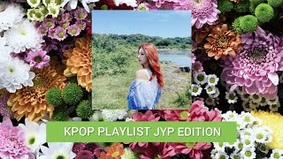 KPOP GIRL GROUP PLAYLIST [JYP EDITION]