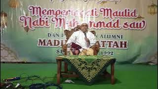 MAUIDHOH HASANAH - KH. MUSTOFA HASAN - MAULID NABI MUHAMMAD & TEMU ALUMNI MADIN ALFATAH