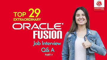 Oracle Fusion Interview Questions and Answers 2019 Part-1 | Oracle Fusion | Wisdom IT Services