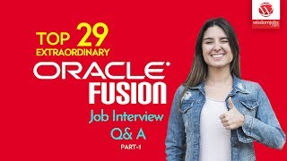 Oracle Fusion Interview Questions and Answers 2019 Part-1 | Oracle Fusion | Wisdom IT Services