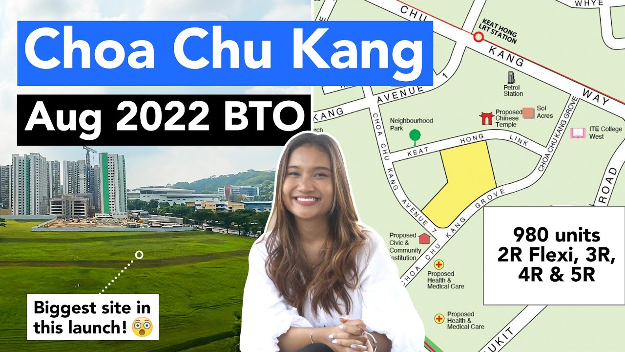 Choa Chu Kang BTO Aug 2022 - Biggest site in this launch! | Next Stop