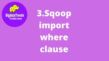3. How to use where clause in Sqoop import?