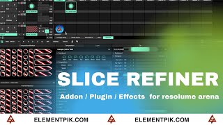 Slice Refiner - Resolume Arena - Addon - Plugin - Effects [ElementPik.com]