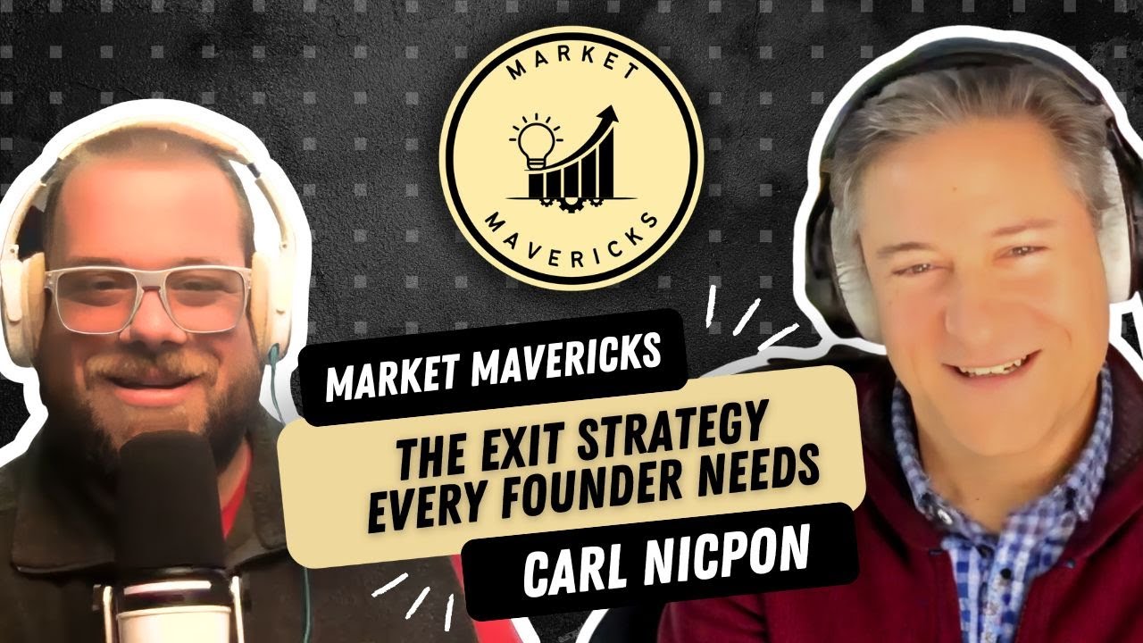 Carl Nicpon - The Exit Strategy Every Founder Needs