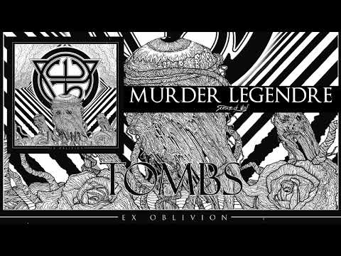 TOMBS - "Murder Legendre" (Official Song Premiere) 2022