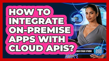 How To Integrate On-Premise Apps With Cloud APIs?
