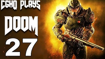 DOOM 4 Gameplay Walkthrough Part 27 [1080p 60fps PC] DOOM 2016 Single Player Campaign
