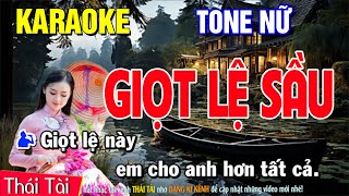 Giọt Lệ Sầu Karaoke Tone Nữ - Beat Thái Tài