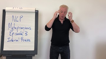 NLP Metaprograms - Episode 3 - Internal Process