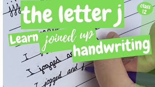 Joined up Handwriting: How to Write in Cursive - the Letter j - class 12