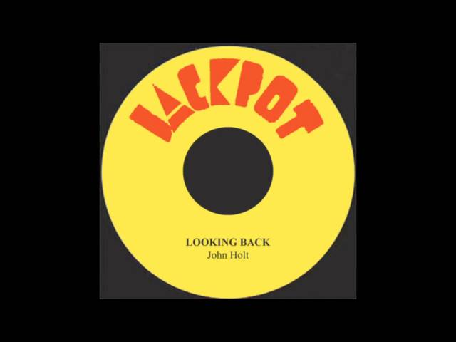 John Holt - Looking Back