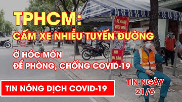 TPHCM cấm xe nhiều tuyến đường ở Hóc Môn để phòng, chống COVID-19| Video AloBacsi