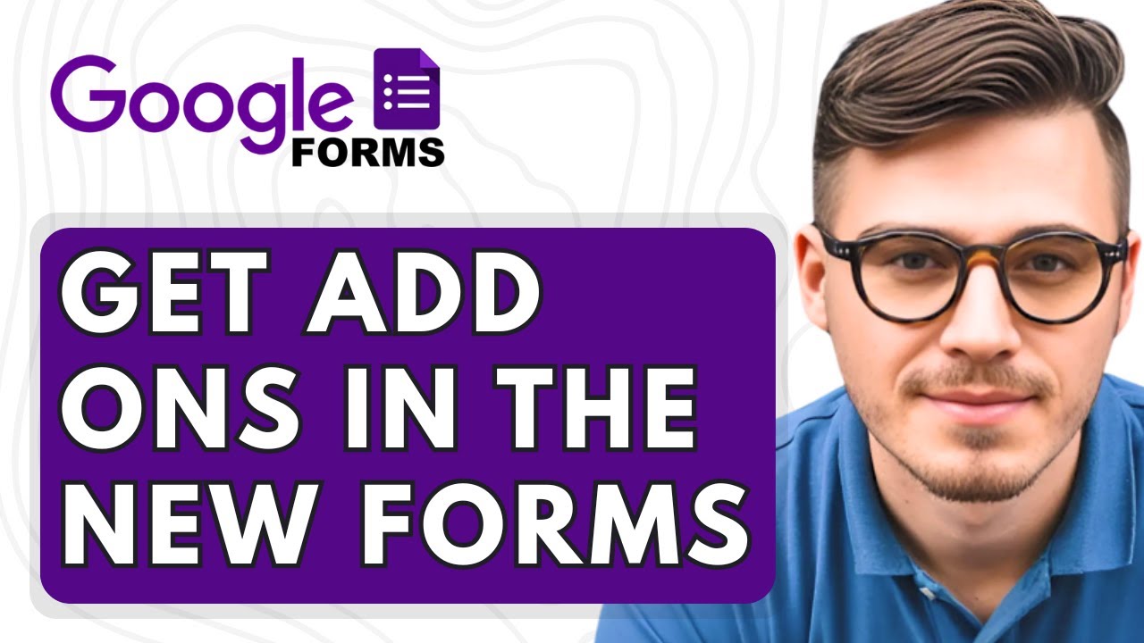 How To Get Add Ons in the New Google Forms [2025 Guide] - YouTube