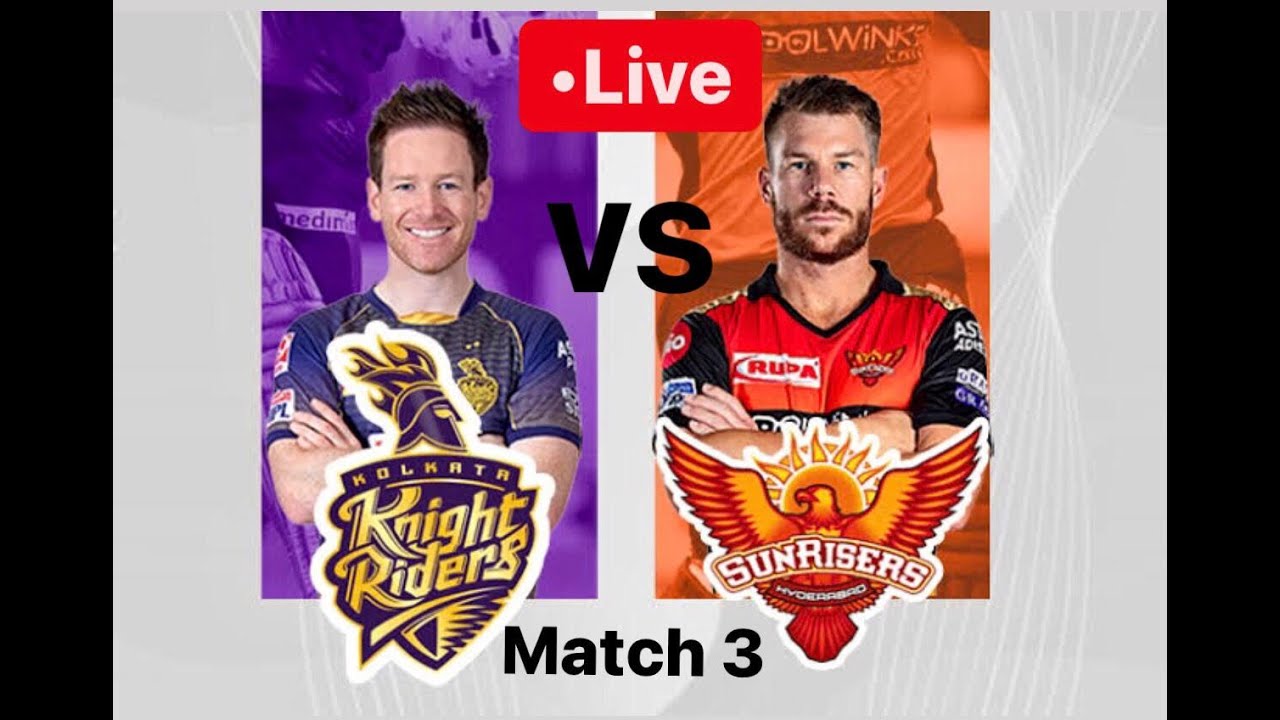 VIVO IPL 2021 Live KKR vs SRH Match 3 Live Kolkata Knight Riders vs