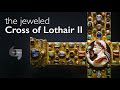 The Cross of Lothar and Its Historical Significance