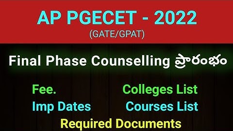 #AP PGECET 2022 Final Phase Counselling dates #sampathinformation