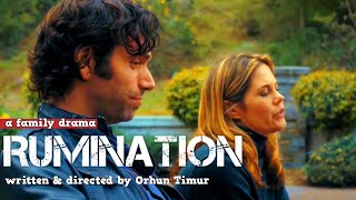 RUMINATION | a Family Drama (Short Film)