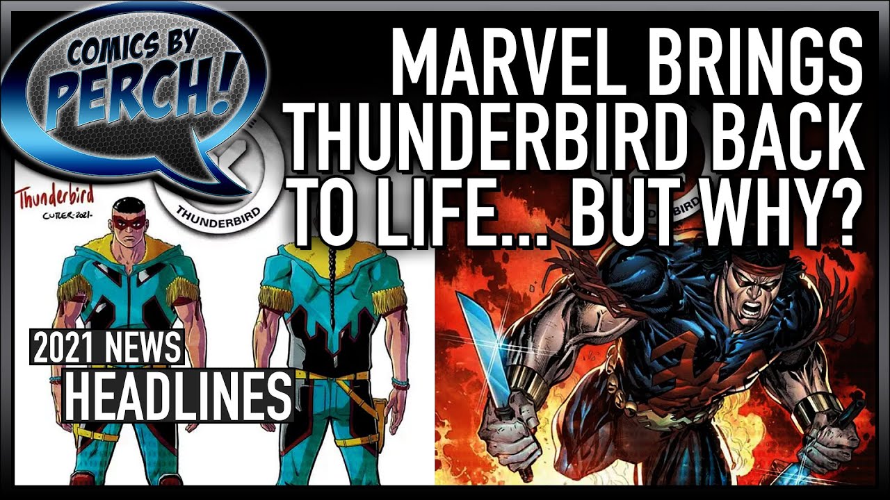 Marvel brings Thunderbird back to life... but why?