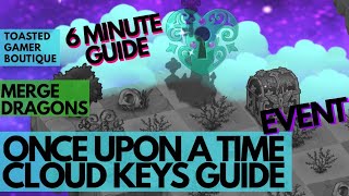 Merge Dragons Once Upon A Time Event Cloud Keys Guide
