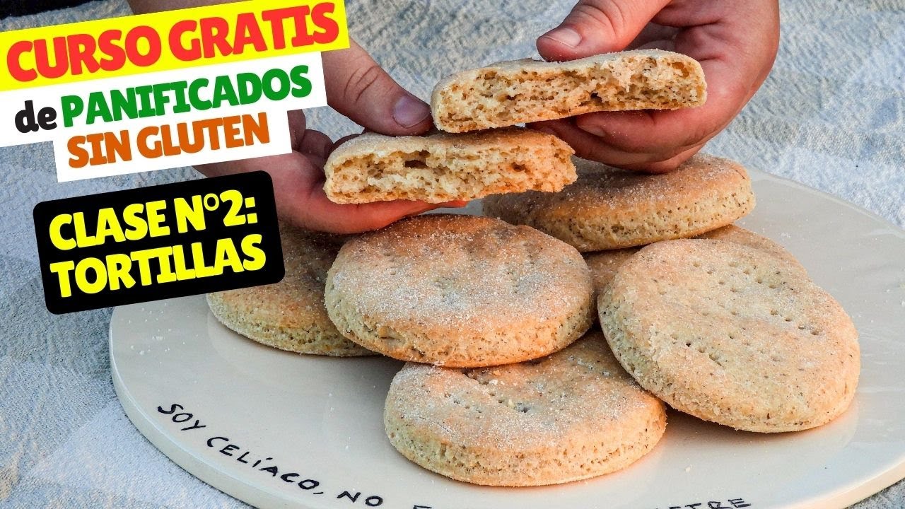 CLASE 2 Tortillas sin gluten y sin lácteos CURSO GRATUITO DE