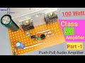Class AB Amplifier II Class AB push pull amplifier