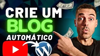 (MUITO SHOW) Como postar vídeos do YouTube no WordPress AUTOMATICAMENTE (Blog Automático)