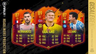 FIFA 21 Headliners Predictions FT HL Haaland, HL Lozano, HL Hernandez, HL Tavernier, HL Joao Felix