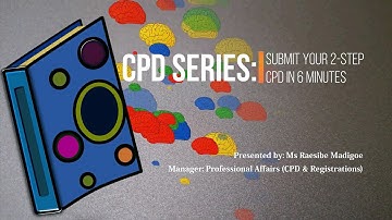 Tutorial: Submitting a 2-step CPD entry in 6 minutes - CPD system walk-through