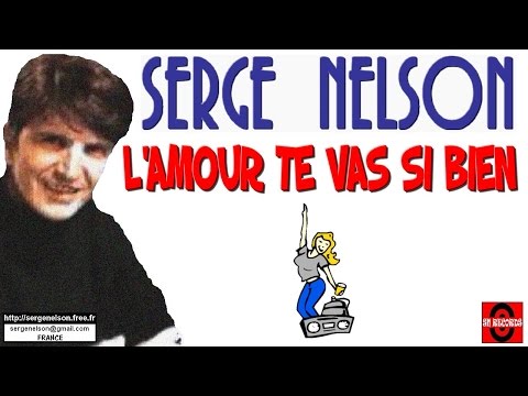 L'AMOUR TE VA SI BIEN - Serge Nelson