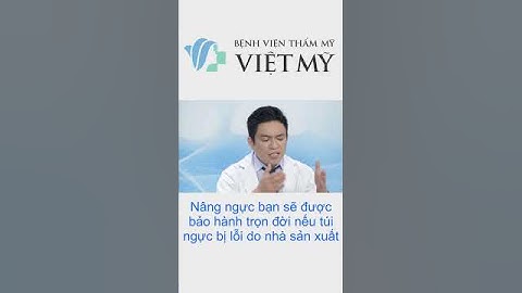 Nâng ngực bạn sẽ được bảo hành trọn đời nếu túi ngực bị lỗi do nhà sản xuất #tuinguc #nângngực