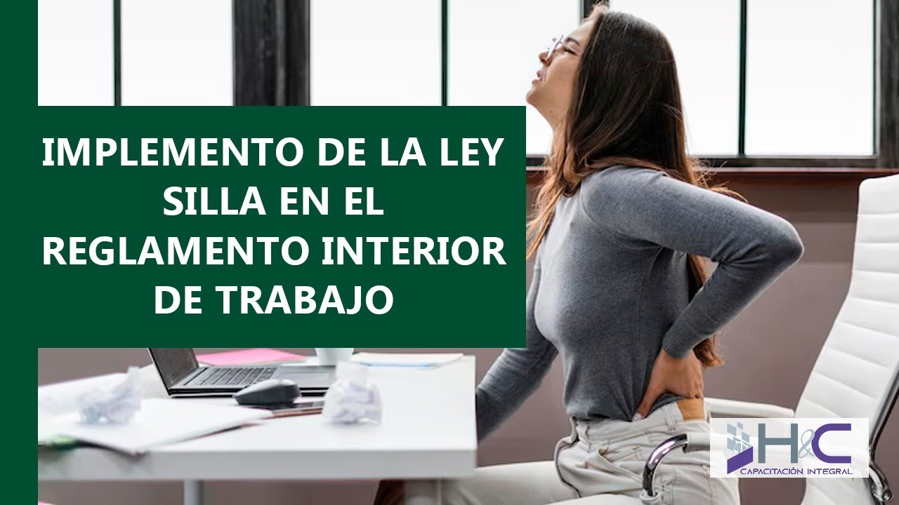 IMPLEMENTACIÓN DE LA LEY SILLA EN EL REGLAMENTO DE TRABAJO