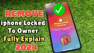 Remove iPhone Locked To Owner Fully Explain Method 2024 | No PC & iTunes