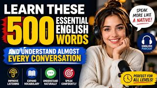Learn These 500 Essential English Words and Understand Almost Every Conversation