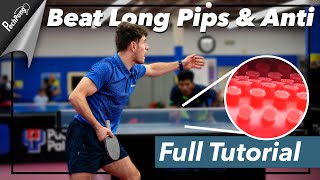 How to Play With & Against Long Pips & Anti (Full Tutorial)