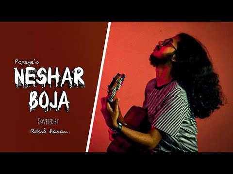 Neshar Bojha | Popeye | Cover | Rakib Hasan - YouTube
