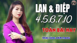 Lan & Điệp 4~10✨DIỄM TRANG - LK Nhạc Sống Trữ Tình VẠN NGƯỜI MÊ🔴TOÀN BÀI HAY