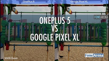 OnePlus 5 Vs Google Pixel XL Camera Comparison