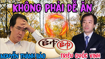 Trận cờ xem mà quá sướng giữa Nguyễn Thành Bảo vs Triệu Quốc Vinh