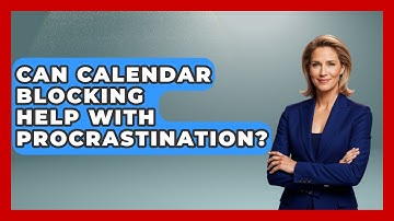 Can Calendar Blocking Help With Procrastination? - The Time Management Pro